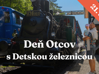 Deň Otcov s Detskou železnicou 21.6.2026