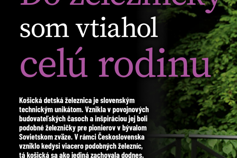 Správy / Do železničky som vtiahol celú rodinu - foto Správy / Do železničky som vtiahol celú rodinu - foto